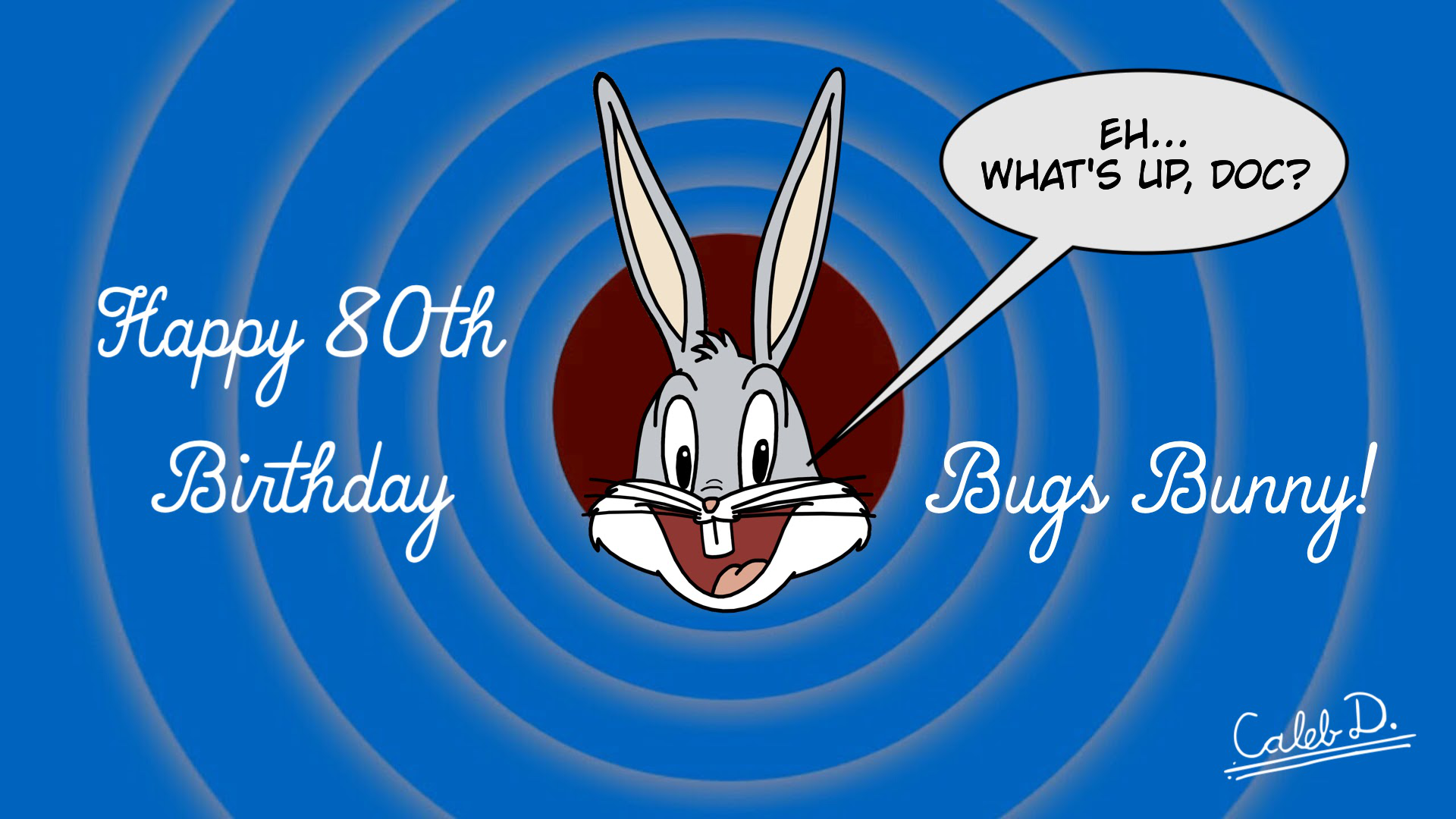 Looney Tunes - Happy 80th Anniversary, Bugs Bunny! by CalebDoerksen20