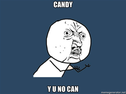 candy y u no