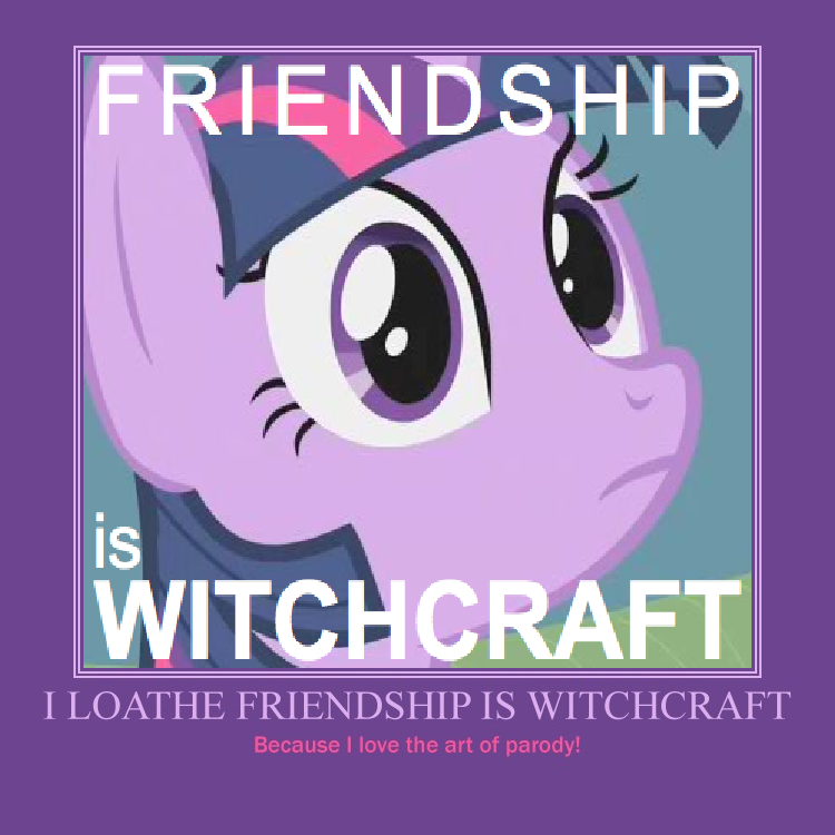 Friendship is Witchcraft Demotivational