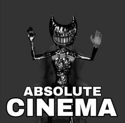 Absolute Cinema (Ink Bendy)