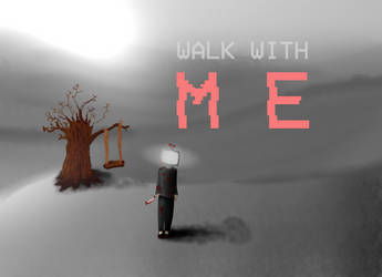 Walk With Me