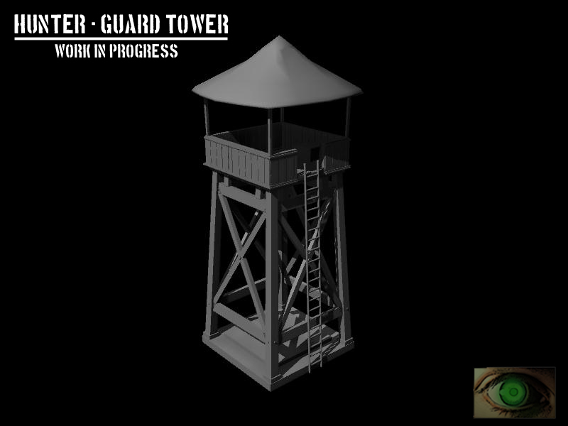 Hunter - Guard Tower WIP