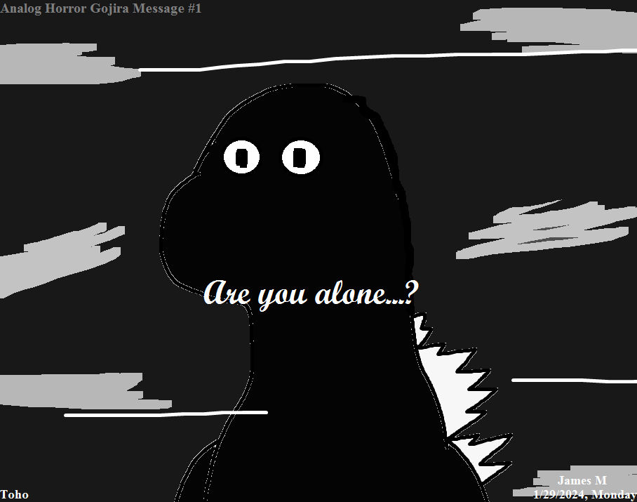 Help Message Horror Analog Horror Gojira Message #1 by cvgwjames on DeviantArt