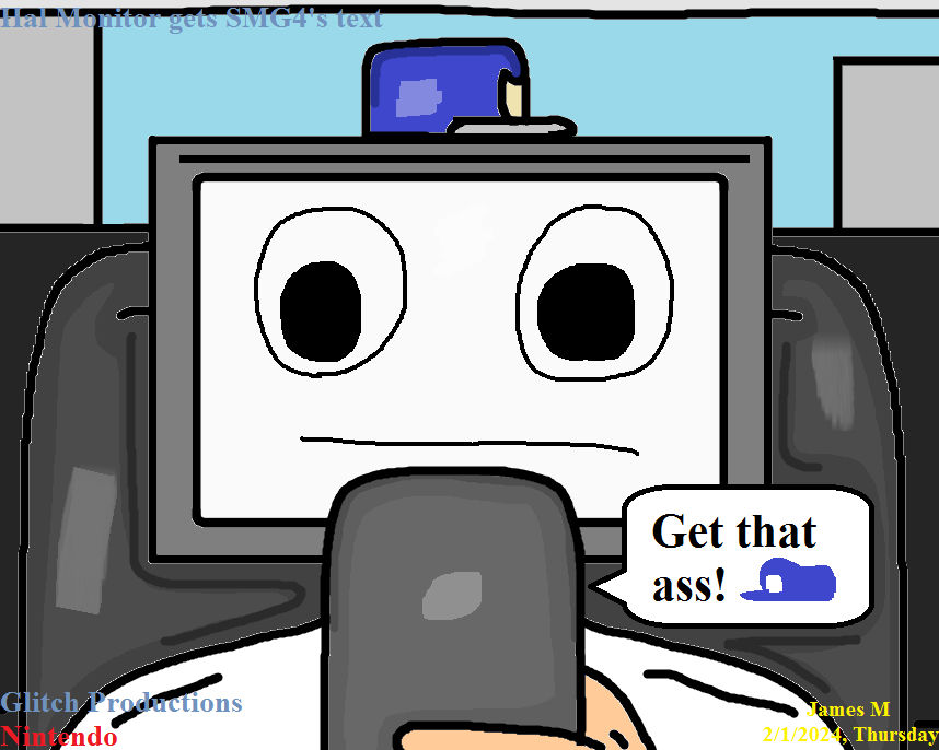 Hal Monitor gets SMG4's text by cvgwjames on DeviantArt