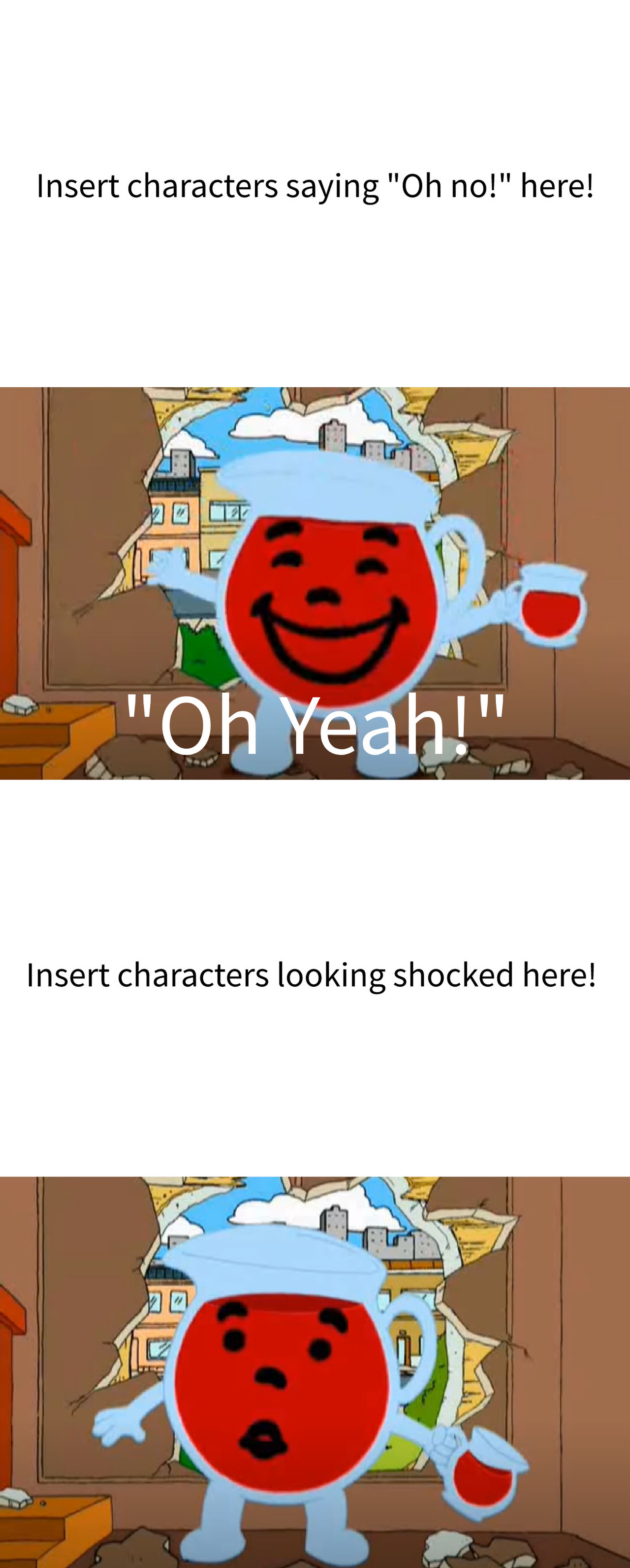 Fg Whos Make The Kool Aid Man Appear By Calinasworld On Deviantart Fg Whos Make The Kool Aid Man Appear By Calinasworld On Deviantart