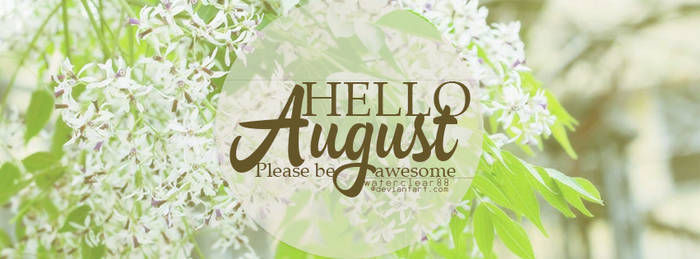 Hello August 2016