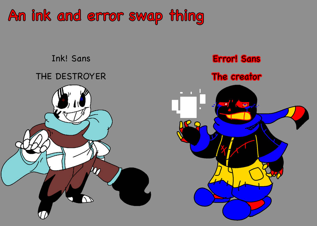 An Ink and Error swap by SandwichSavior on DeviantArt
