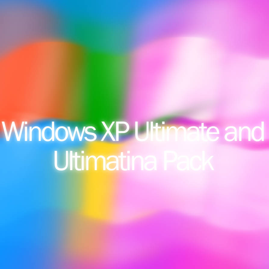 Windows XP Ultimate and Ultimatina Pack by Mohamadou-WinXP on DeviantArt