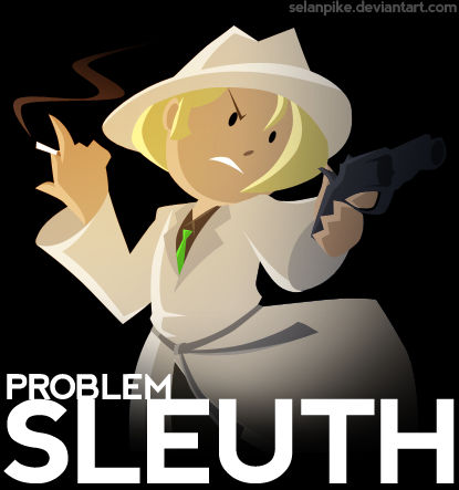 Problem Sleuth thing by SelanPike on DeviantArt