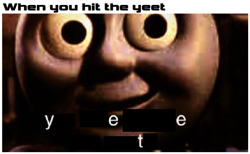 When you hit the yeet by EricSonic18 on DeviantArt