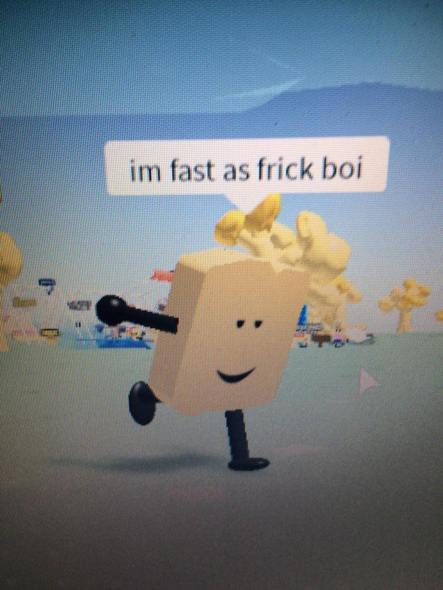 Im Fast As F Boi Sound Effect im fast as frick boi by EricSonic18 on DeviantArt