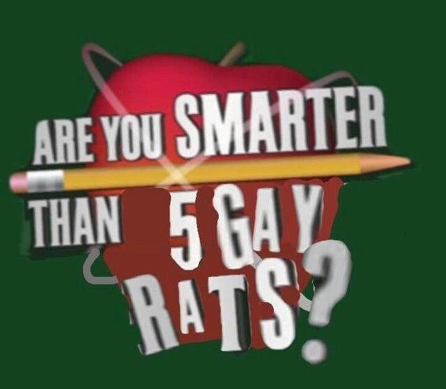 Are you smarter than 5 gay rats? by EricSonic18 on DeviantArt