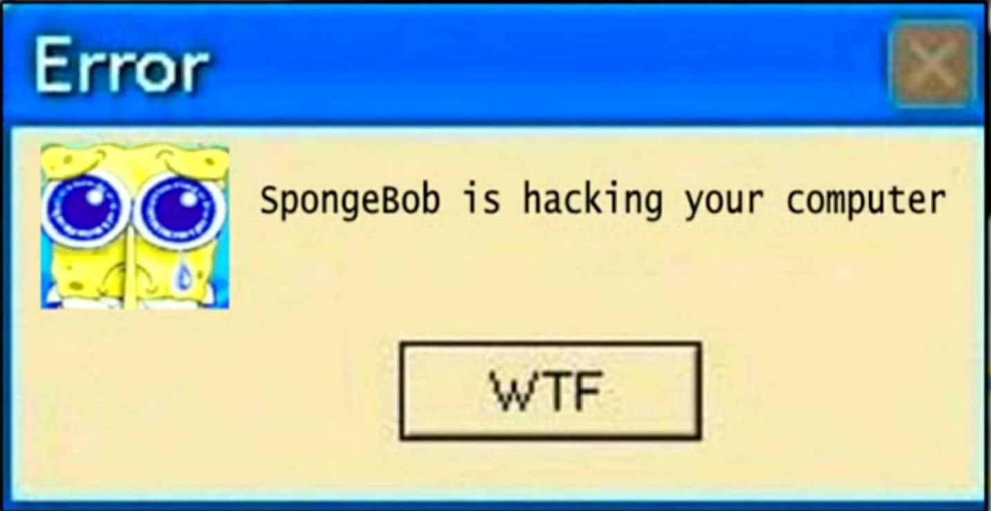 spongebob is hacking your computer by EricSonic18 on DeviantArt