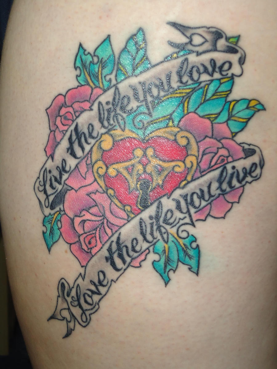 Live The Life You Love Tattoo By Stephieamber93 On Deviantart Live The Life You Love Tattoo By Stephieamber93 On Deviantart