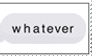 +Whatever+