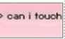 +can i touch+