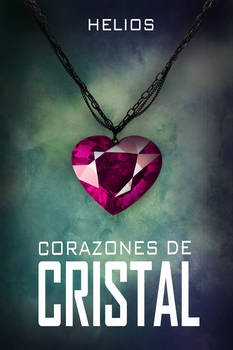 PORTADA CORAZONES DE CRISTAL DE HELIOS