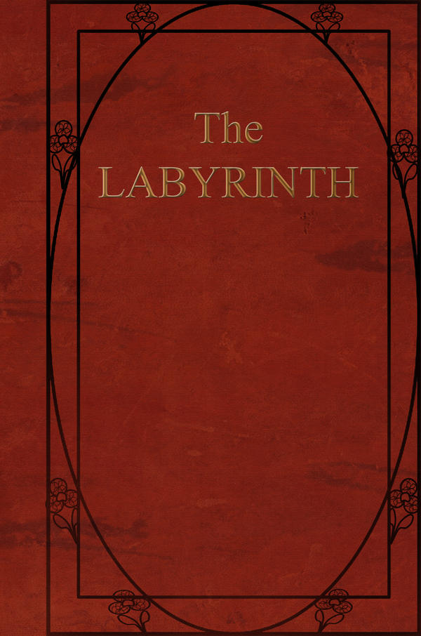 Labyrith Book Labyrinth Bookcover by ZeroHourNineAM on DeviantArt