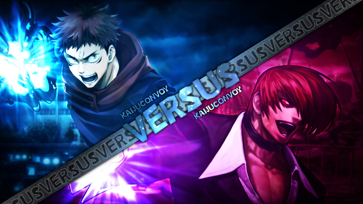 Eight Flashes Yuji Itadori Vs Iori Yagami By KaijuConvoy On DeviantArt eight-flashes-yuji-itadori-vs-iori-yagami-by-kaijuconvoy-on-deviantart