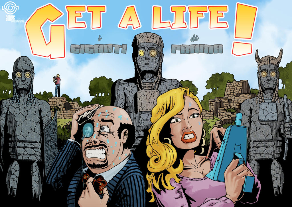 Get a Life! - Poster Giganti Di Prama