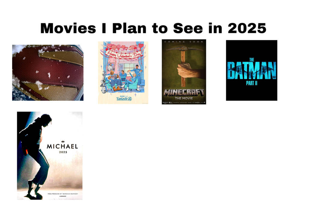 Movies I Plan on Seeing in 2025 by masedog78 on DeviantArt