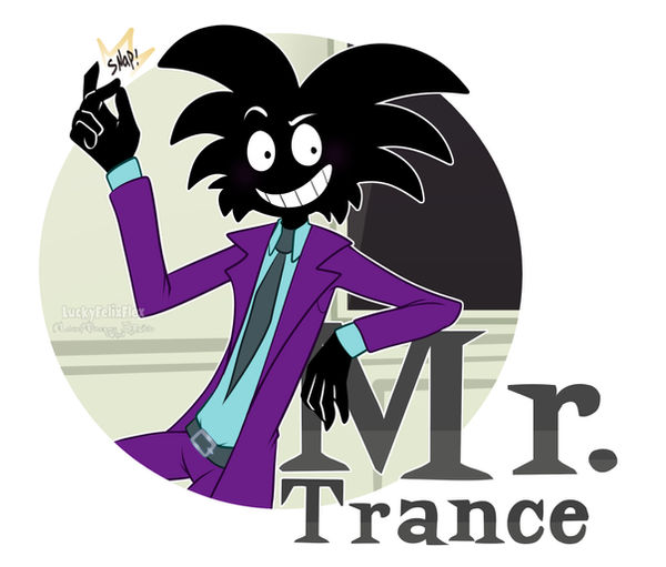 Mr. Trance by LuckyFelixFlex on DeviantArt