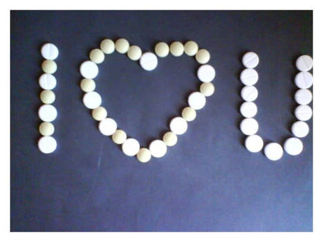 I love you of pills