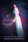 Premade book cover - The Sorcerer's Daughter by CathleenTarawhiti