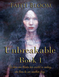 Book cover - Unbreakable by Faith Bloom