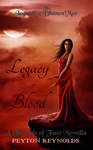 Book cover - Legacy of Blood by Peyton Reynolds