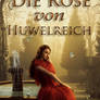 Book cover - Die Rose von Huwelreich by Lily Vogel