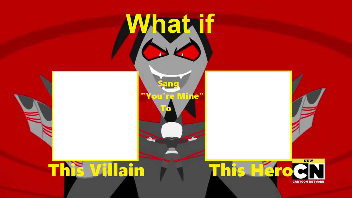 You're Mine Meme (Blank) by Casandrap2004 on DeviantArt