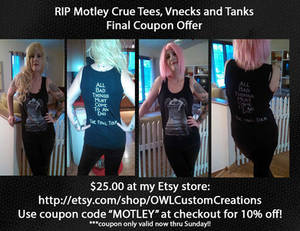 Final Coupon offer on the RIP Motley Crue shirts!!