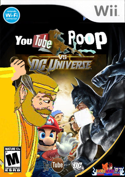 Dc Poop YouTube Poop vs. DC Universe by AaronMon97 on DeviantArt
