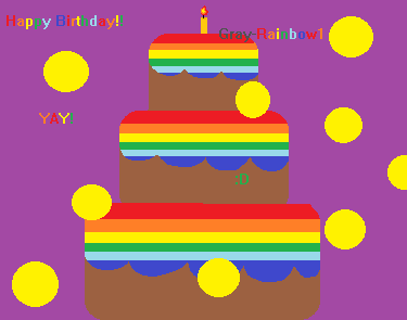 Happy Birthday Gray-Rainbow1!!