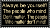 Always be yourself by TheMan268