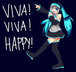 Viva! Viva! Happy! WIP THAT WILL NEVER BE COMPLETE