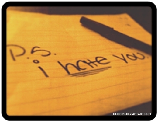 p.s, i hate you .