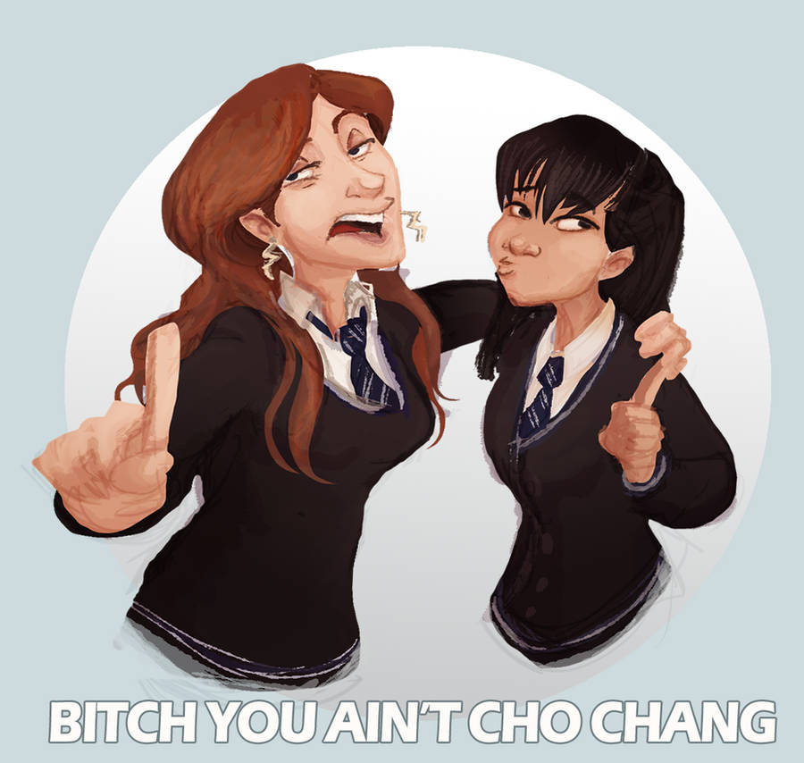 I'm Cho chang y'all by Prydester