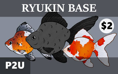 Ryukin Goldfish Base || $2