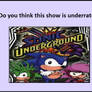 Do you think Sonic Underground is underrated