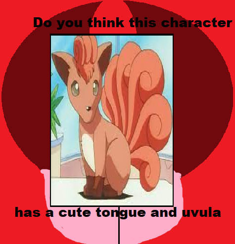 Vulpix has a cute tongue and uvula by DaniellePuppyAllStar on DeviantArt