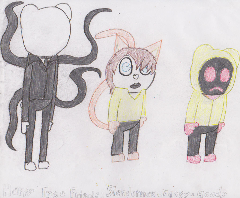 HTF Slenderman, Masky, and Hoody by Aniloonys on DeviantArt