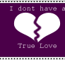 I Dont Have A True Love