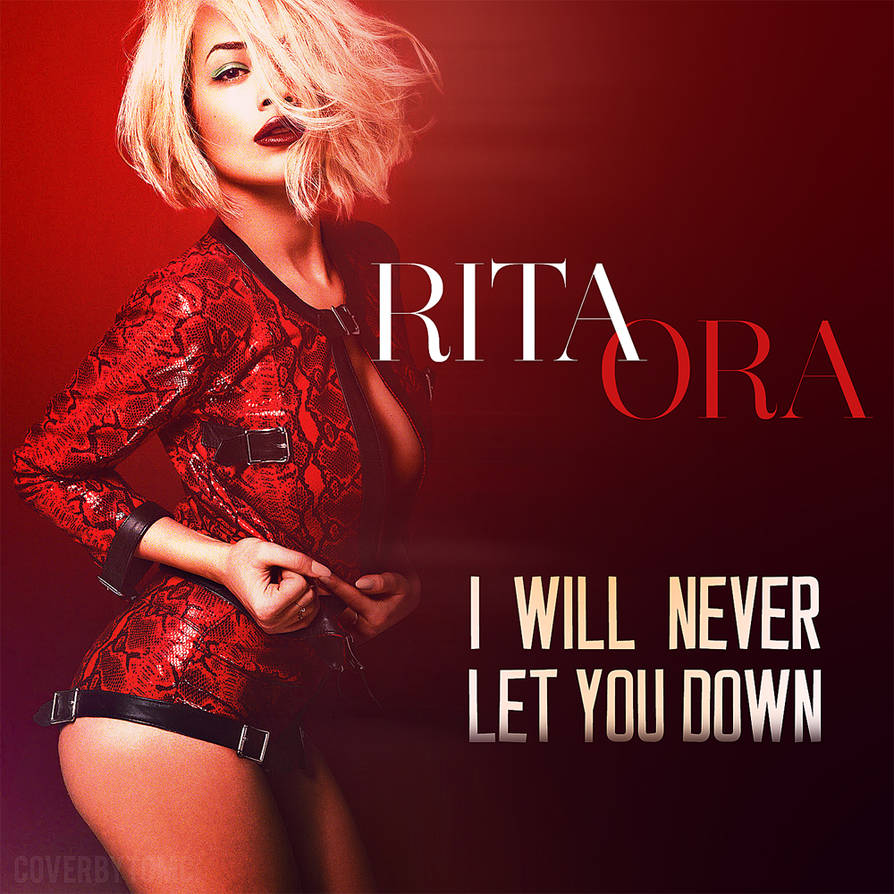 Ora let. Rita ora i will never Let you down album.