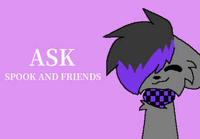Ask Spook and Friends
