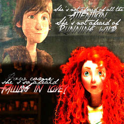 She's not afraid ~ Merida and Hiccup