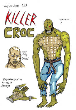 Waylon Jones AKA Killer Croc