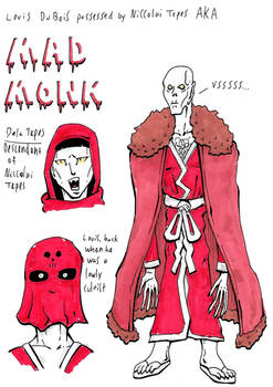 Louis DuBois AKA Mad Monk