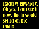 Itachi vs Edward